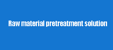 Raw material pretreatment solution